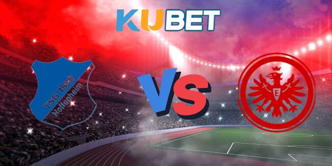 nhan dinh hoffenheim vs eintracht frankfurt 7